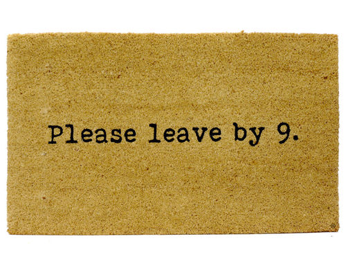 Paillasson "Please leave by 9" de GIFT COMPANY